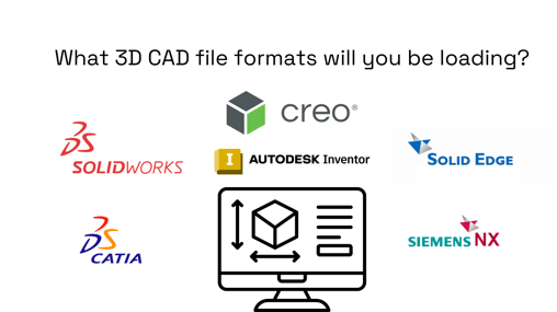 What 3D CAD file formats will you be loading